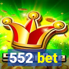 552 bet