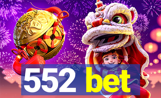 552 bet