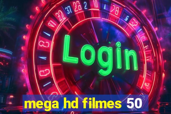 mega hd filmes 50