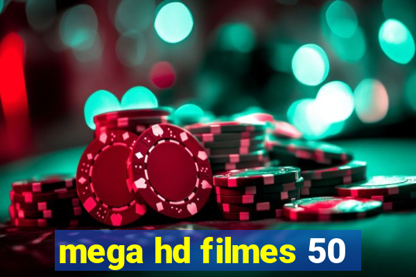 mega hd filmes 50