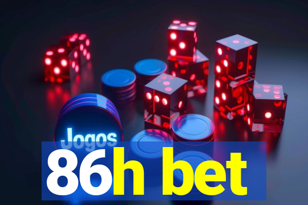 86h bet