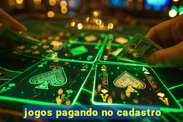 jogos pagando no cadastro