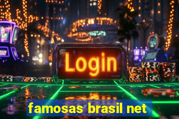 famosas brasil net