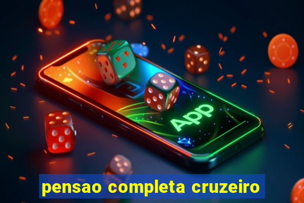 pensao completa cruzeiro