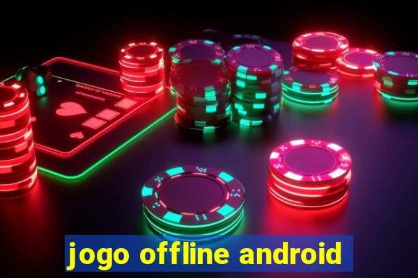 jogo offline android