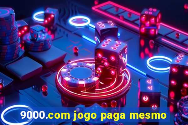 9000.com jogo paga mesmo