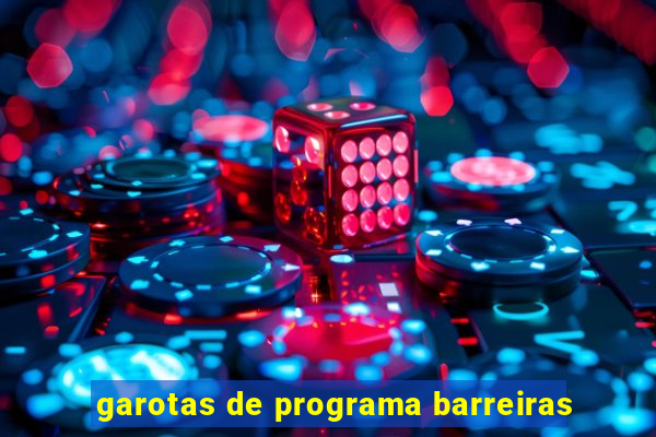 garotas de programa barreiras