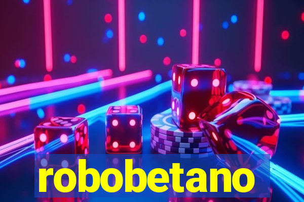 robobetano