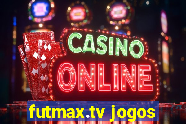 futmax.tv jogos