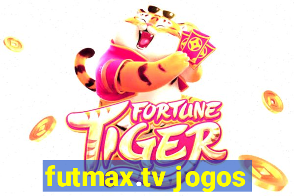 futmax.tv jogos