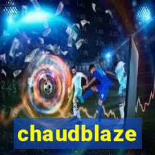 chaudblaze