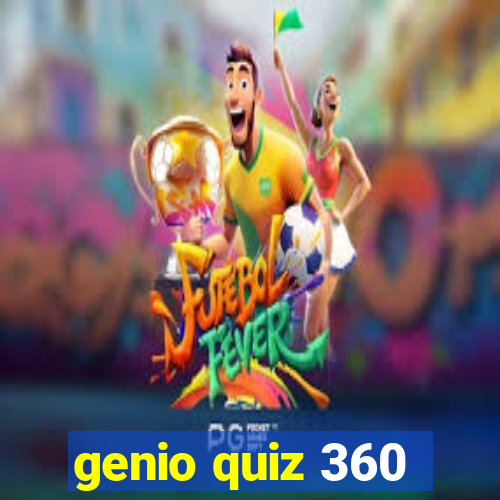 genio quiz 360