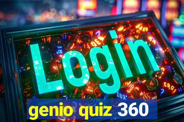 genio quiz 360