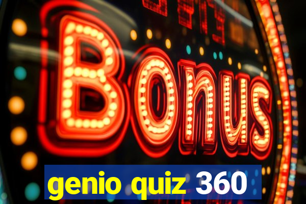 genio quiz 360