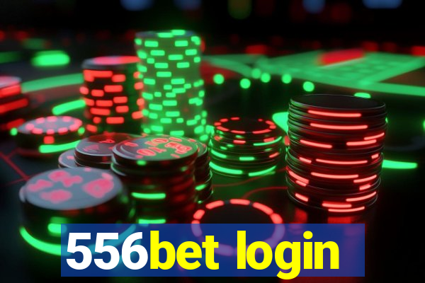 556bet login