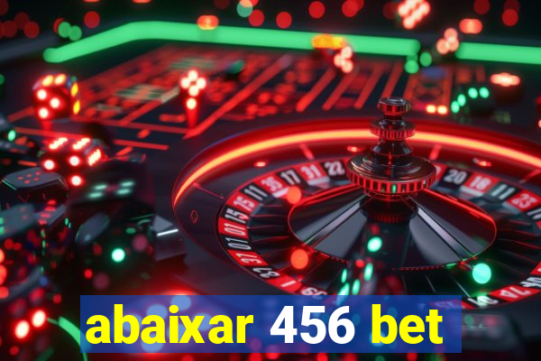 abaixar 456 bet