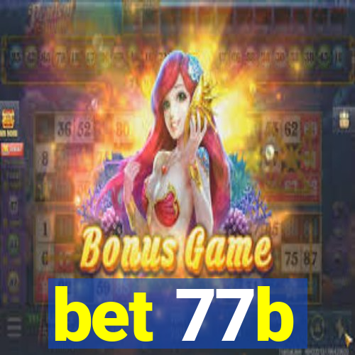 bet 77b