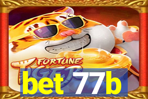 bet 77b