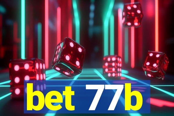 bet 77b