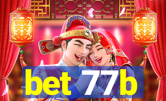 bet 77b