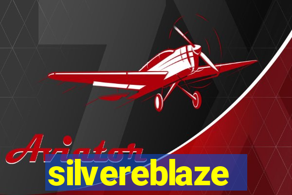 silvereblaze