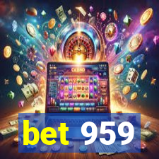 bet 959