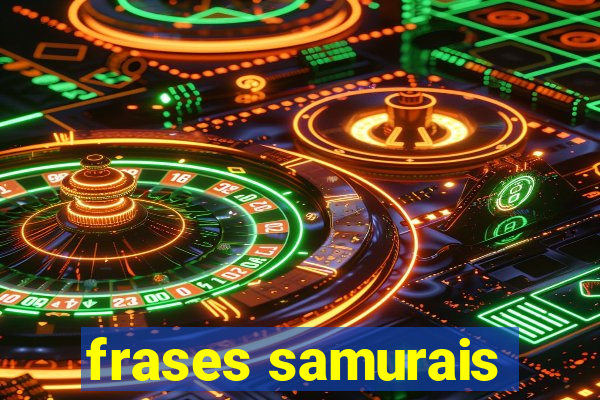 frases samurais