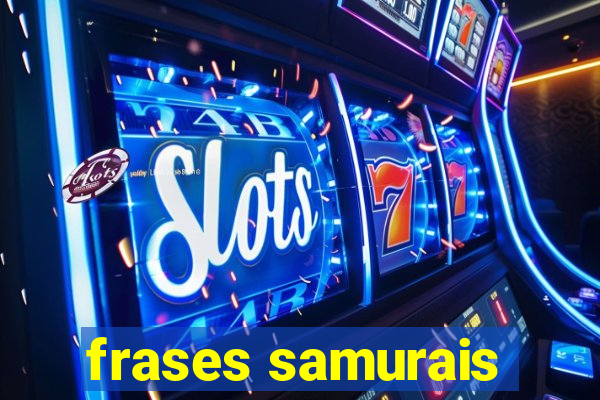 frases samurais