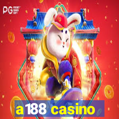 a188 casino