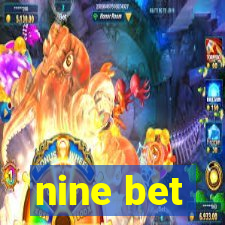 nine bet