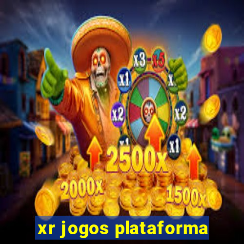 xr jogos plataforma