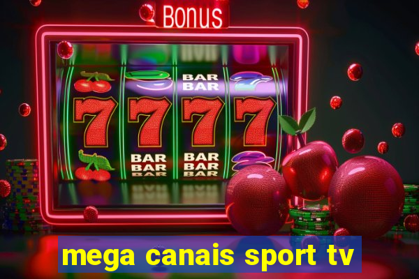 mega canais sport tv