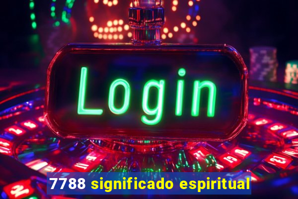 7788 significado espiritual