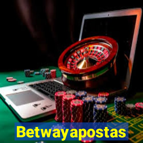 Betwayapostas