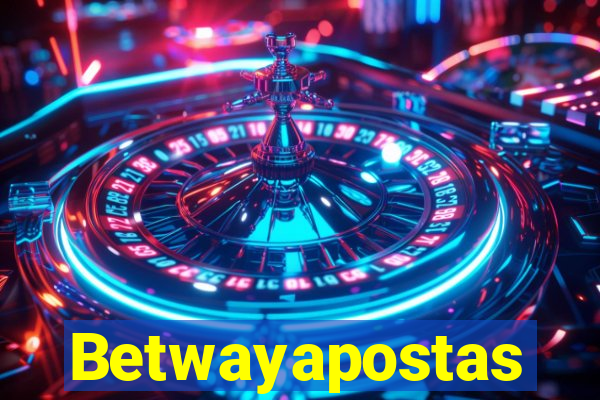 Betwayapostas