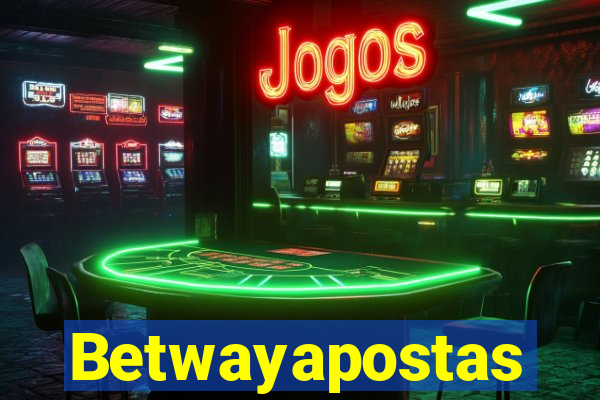 Betwayapostas