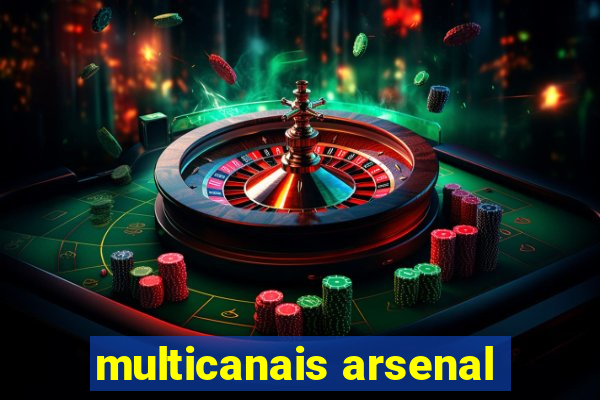 multicanais arsenal