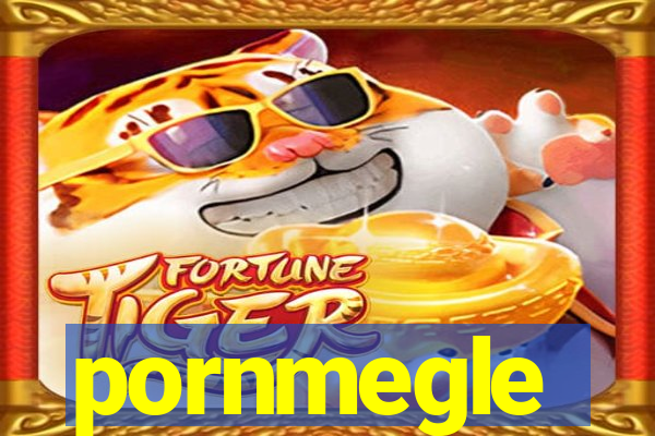 pornmegle