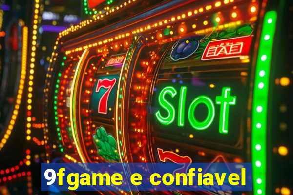 9fgame e confiavel