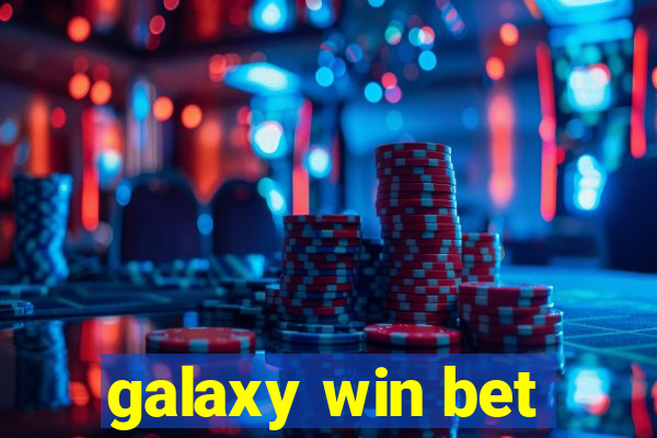 galaxy win bet