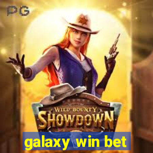 galaxy win bet