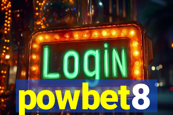 powbet8