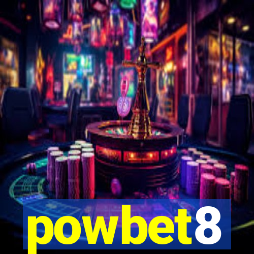 powbet8