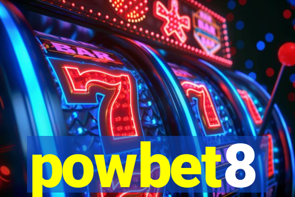 powbet8