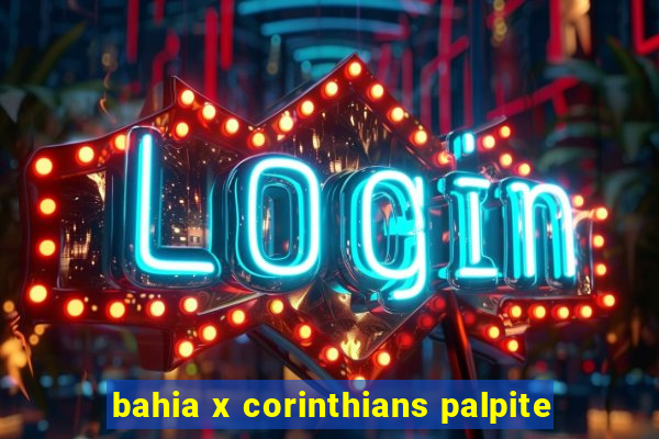 bahia x corinthians palpite