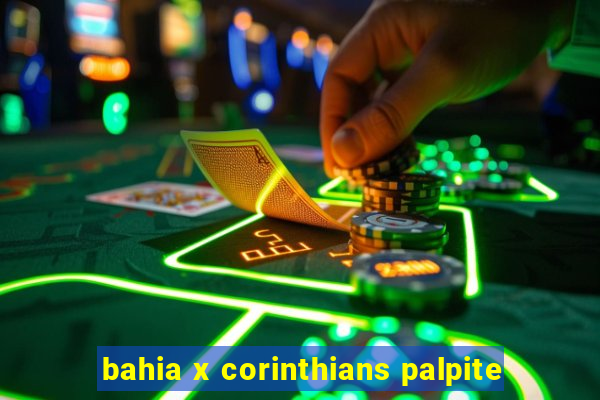 bahia x corinthians palpite