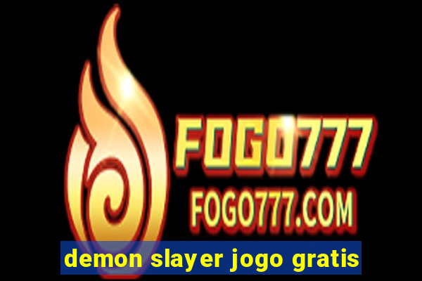 demon slayer jogo gratis