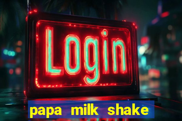 papa milk shake click jogos