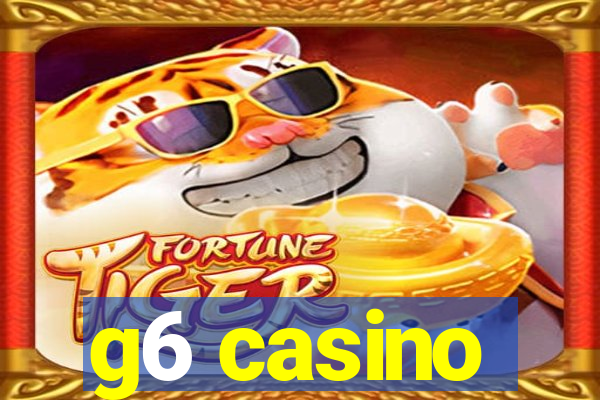 g6 casino