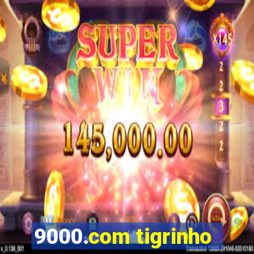 9000.com tigrinho